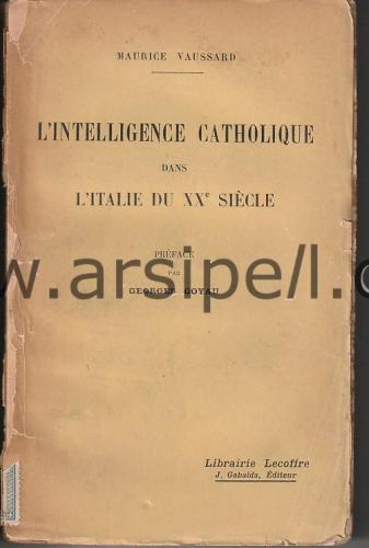 L'Intelligence Catholique Dans L'Italie Du XXe Siecle (20. Yüzyıl İtalya'sında Katolik İstihbaratı)