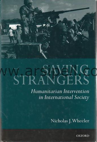Saving Strangers: Humanitarian Intervention in International Society