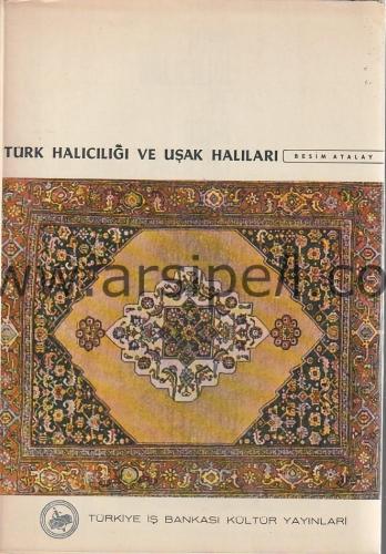 TÜRK HALICILIĞI VE UŞAK HALILARI