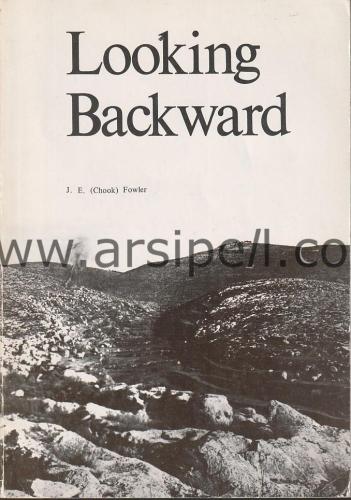 Looking Backward Being the reminiscences of an Australian Light-Horseman on Gallipoli
