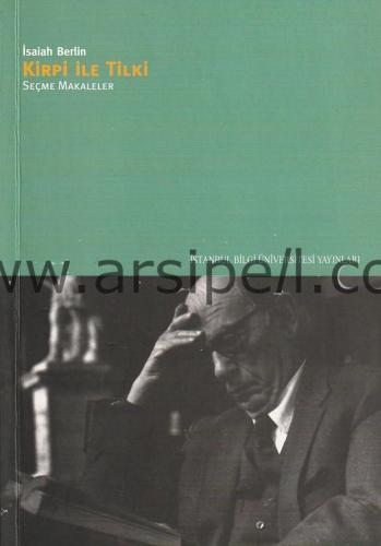 Kirpi İle Tilki - Seçme Makaleler