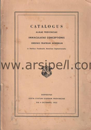 Catalogus Almae Provinciae İmmaculatae Conceptionis Ordinis Fratrum Minorum in statibus foederatis americae septentrionalis