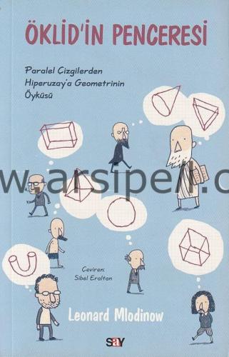 ÖKLİD'İN PENCERESİ - Paralel Çizgilerden Hiperuzay'a Geometrinin Öyküsü