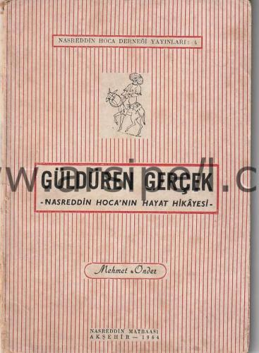 GÜLDÜREN GERÇEK NASREDDİN HOCA'NIN HAYAT HİKAYESİ