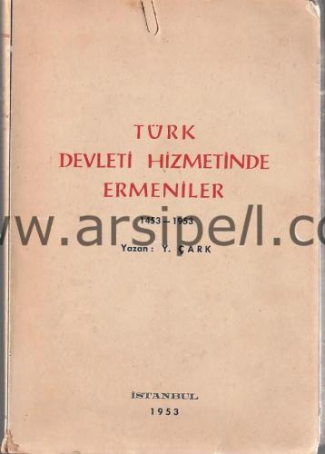 Türk Devleti Hizmetinde Ermeniler 1453-1953