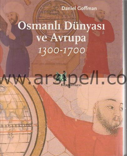 OSMANLI DÜNYASI VE AVRUPA ( 1300 - 1700 )