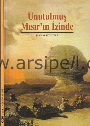 Unutulmuş Mısır'ın İzinde