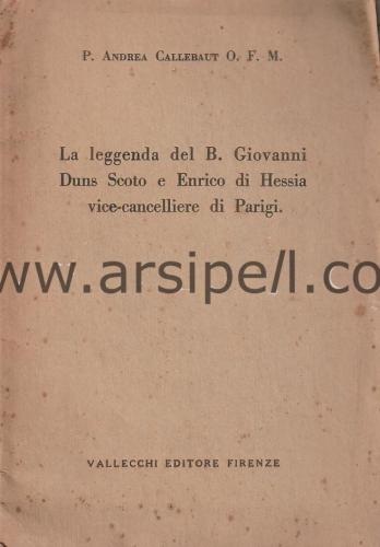 La Leggenda Del b. Giovanni Duns Scoto E Enrico di Hessia Vice Cancelliere Di Parigi