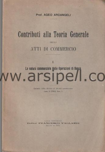 Contributi alla teoria generale degli atti di commercio