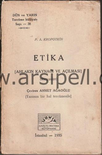 ETİKA (AHLAKIN KAYNAĞI VE AÇILMASI)