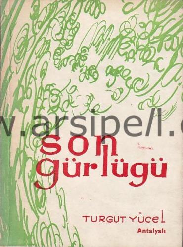 SON GÜRLÜĞÜ