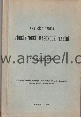 Ana Çizgilerile Türkiye'deki Masonluk Tarihi