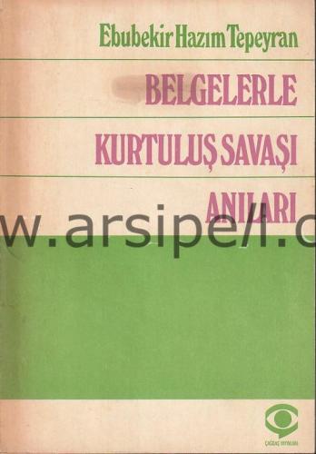 Belgelerle Kurtuluş Savaşı Anıları