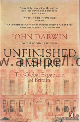 Unfinished Empire: The Global Expansion of Britain