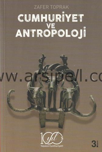 CUMHURİYET VE ANTROPOLOJİ
