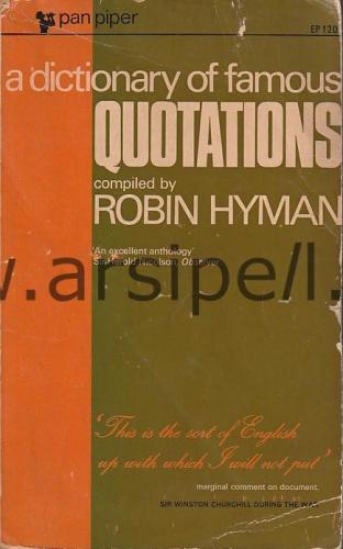 A Dictionary Of Famous Quotations