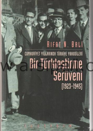 Bir Türkleştirme Serüveni (1923-1945) - Cumhuriyet Yıllarında Türkiye Yahudileri