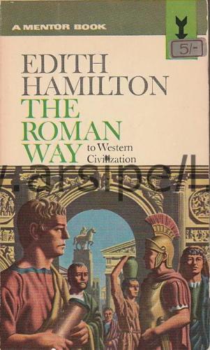 The Roman Way to Western Civilization