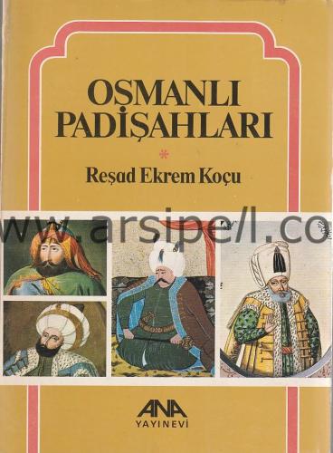 OSMANLI PADİŞAHLARI