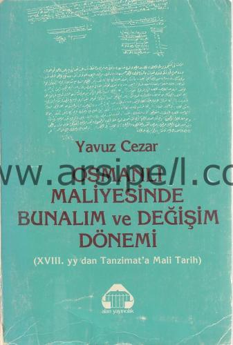 Osmanlı Maliyesinde Bunalım ve Değişim Dönemi