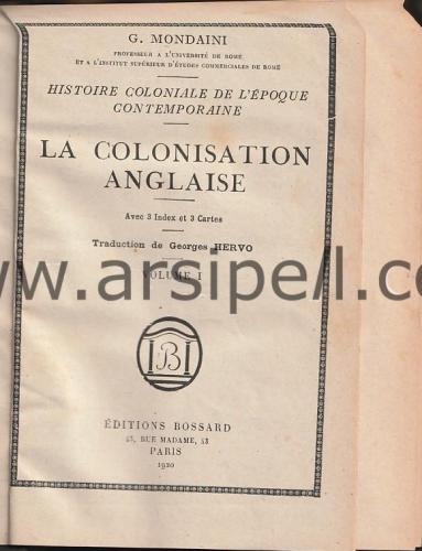 La Colonisation Anglaise Volume 1 / Histoire Coloniale De L'Epoque Contemporaine