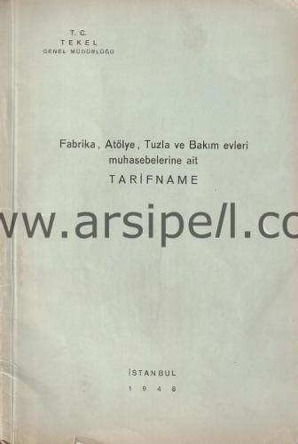 Fabrika Atölye Tuzla ve Bakım Evleri Muhasebelerine Ait Tarifname