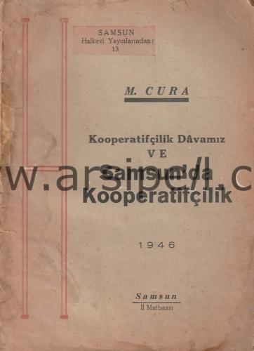 KOOPERATİFÇİLİK DAVAMIZ VE SAMSUN'DA KOOPERATİFÇİLİK