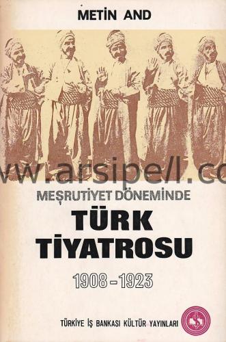 MEŞRUTİYET DÖNEMİNDE TÜRK TİYATROSU