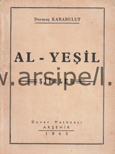 Al-Yeşil Şiirler + Refi' Cevad Ulunay'a yazılmış mektubuyla