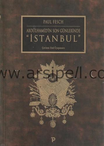 Abdülhamid'in Son Günlerinde İstanbul