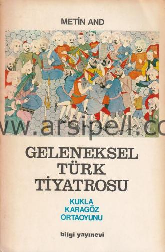 GELENEKSEL TÜRK TİYATROSU / Kukla - Karagöz - Ortaoyunu