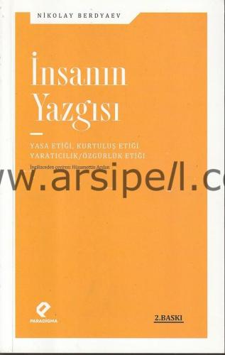 İnsanın Yazgısı - Yasa Etiği, Kurtuluş Etiği, Yaratıcılık / Özgürlük Etiği
