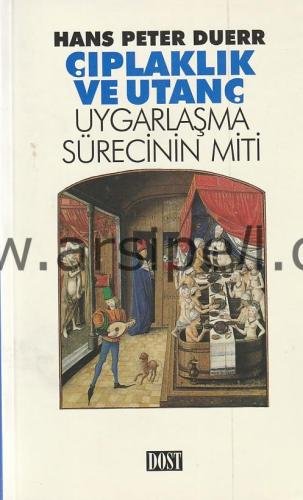 Uygarlaşma sürecinin miti I: Çıplaklık ve utanç