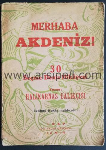 Merhaba Akdeniz ! 30 Seçme Deniz Hikayesi [ilk baskı]