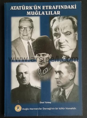 Atatürk'ün Etrafındaki Muğlalı'lar