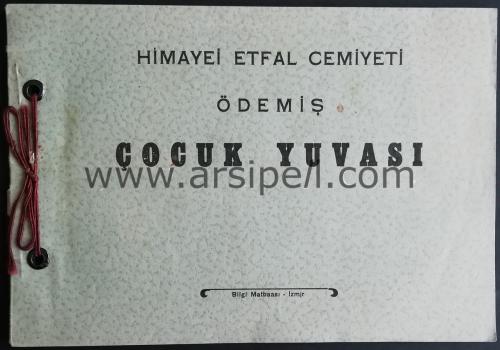 HİMAYEİ ETFAL CEMİYETİ ÖDEMİŞ ÇOCUK YUVASI (İZMİR)