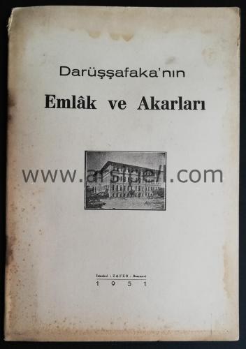 DARÜŞŞAFAKA'NIN EMLAK VE AKARLARI