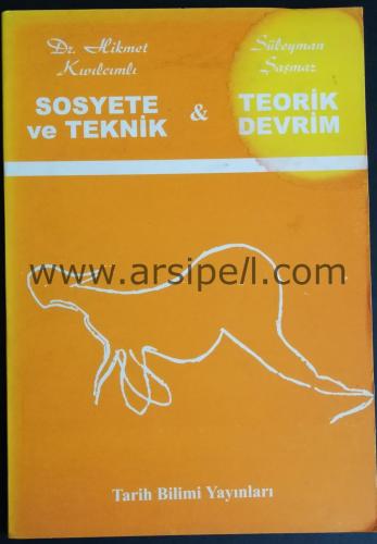 SOSYETE VE TEKNİK & TEORİK DEVRİM