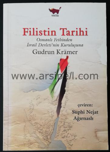 FİLİSTİN TARİHİ - Osmanlı Fethinden İsrail Devleti'nin Kuruluşuna