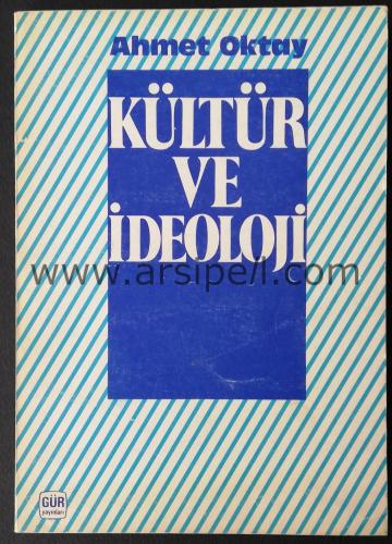 KÜLTÜR VE İDEOLOJİ - İTHAFLI - İMZALI