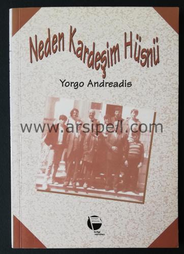 Neden kardeşim Hüsnü