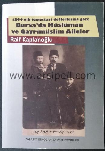 1844 yılı temettuat defterlerine göre BURSA'DA MÜSLÜMAN VE GAYRİMÜSLİM AİLELER