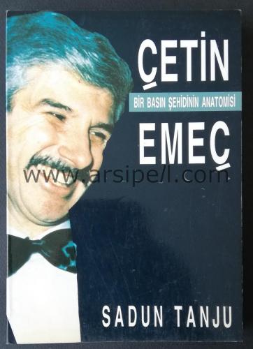 ÇETİN EMEÇ - BİR BASIN ŞEHİDİNİN ANATOMİSİ - İLK BASKI - İMZALI - İTHAFLI