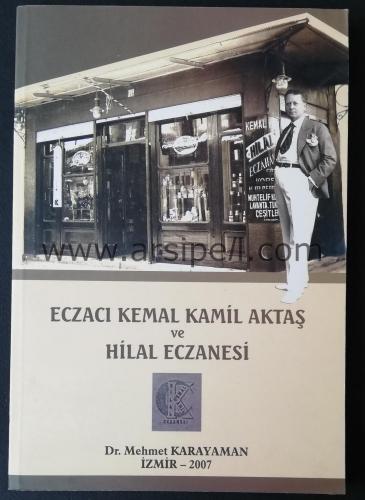ECZACI KEMAL KAMİL AKTAŞ ve HİLAL ECZANESİ