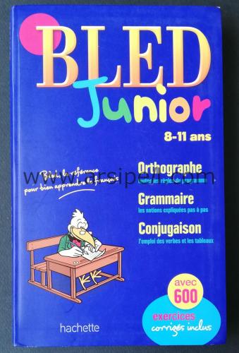 BLED JUNIOR 8-11 ANS - ORTHOGRAPHE, GRAMMAİRE, CONJUGAİSON - FRANSIZCA