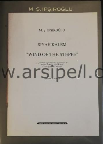 Bozkır Rüzgarı Siyah Kalem = Siyah Kalem: Wind of the Steppe