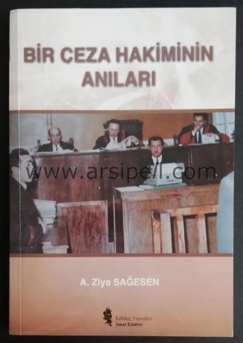 BİR CEZA HAKİMİNİN ANILARI - İTHAFLI - İMZALI