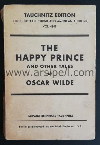 COLLECTION OF BRITISH AUTHORS TAUCHNITZ EDITION THE HAPPY PRINCE AND OTHER TALES