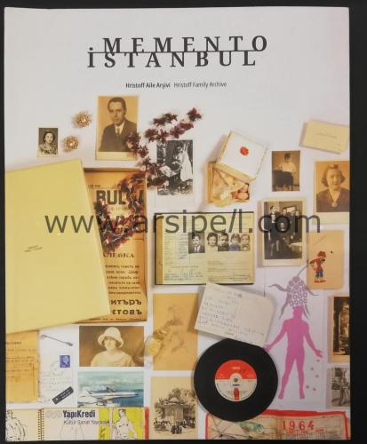 Memento İstanbul: Hristoff Aile Arşivi – Hristoff Family Archive (Sergi Kataloğu)