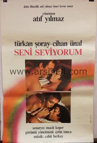 Seni Seviyorum Sinema Afişi / Cihan Ünal - Türkan Şoray - Yön: Atıf Yılmaz